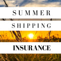 Summer Shipping Insurance LIVE ARRIVAL GUARANTEE